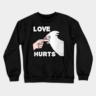 Bare-eyed Goffin Cockatoo Love Hurts Crewneck Sweatshirt